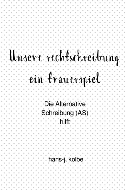 'Cover von Unsere rechtschreibung  ein trauerspiel'-Cover