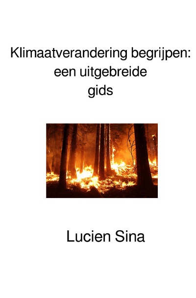 'Cover von Klimaatverandering begrijpen: een uitgebreide gids'-Cover