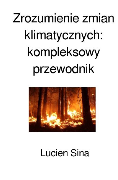 'Cover von Zrozumienie zmian klimatycznych: kompleksowy przewodnik'-Cover