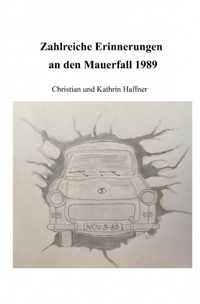 'Cover von Zahlreiche Erinnerungen an den Mauerfall 1989'-Cover