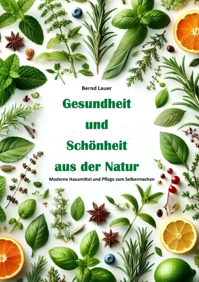 'Cover von Gesundheit und Schönheit aus der Natur:'-Cover