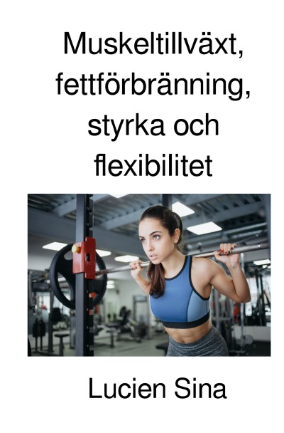 'Cover von Muskeltillväxt, fettförbränning, styrka och flexibilitet'-Cover