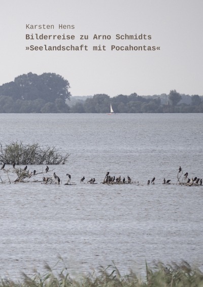 'Cover von Bilderreise zu Arno Schmidts „Seelandschaft mit Pocahontas“'-Cover