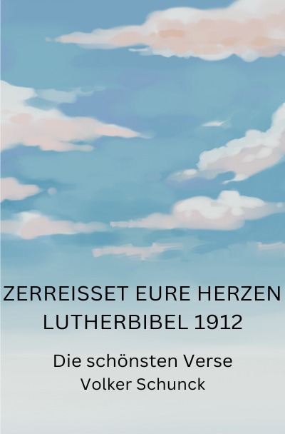 'Cover von Zerreißet eure Herzen – Lutherbibel 1912'-Cover