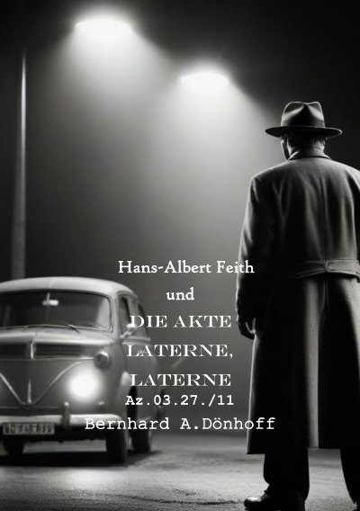 'Cover von Hans-Albert Feith und die Akte Laterne, Laterne'-Cover