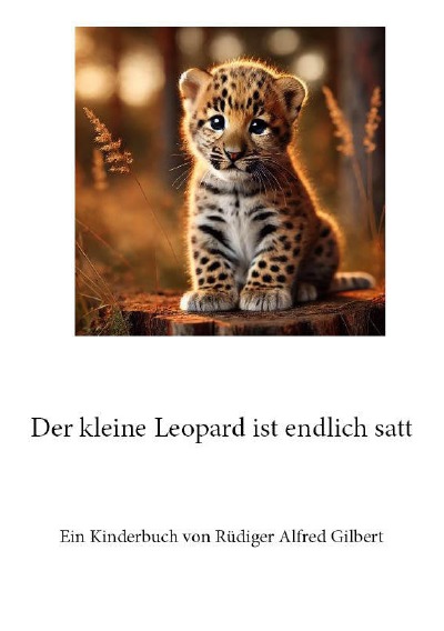 'Cover von Der kleine Leopard ist endlich satt'-Cover