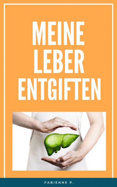 'Cover von Meine Leber entgiften'-Cover