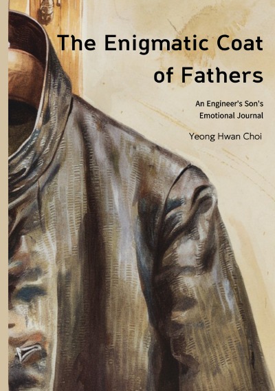 'Cover von The Enigmatic Coat of Fathers : An Engineer’s Son’s Emotional Journal'-Cover