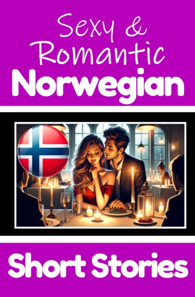 'Cover von 50 Sexy & Romantic Short Stories to Learn Norwegian Language | Romantic Tales for Language Lovers | English and Norwegian Side by Side'-Cover