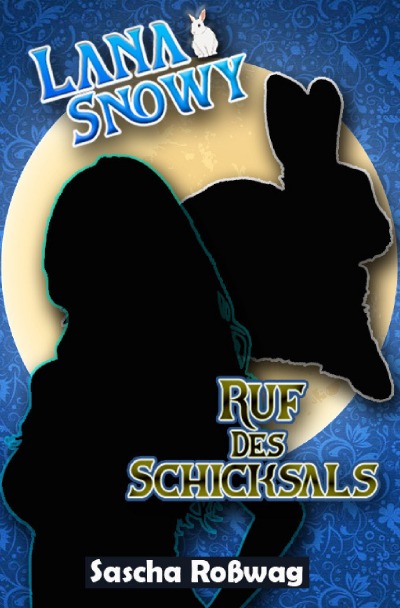 'Cover von Lana & Snowy – Ruf des Schicksals'-Cover