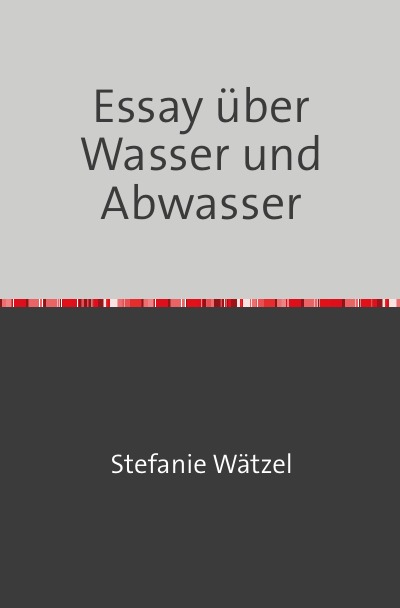 'Cover von Essay über Wasser und Abwasser'-Cover