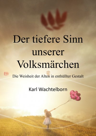 'Cover von Der tiefere Sinn unserer Volksmärchen'-Cover