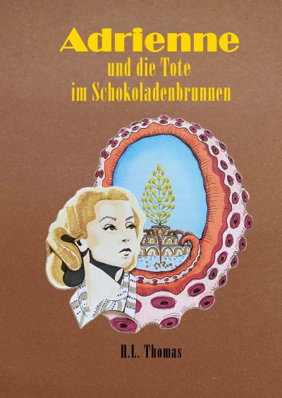 'Cover von Adrienne und die Tote im Schokoladenbrunnen'-Cover