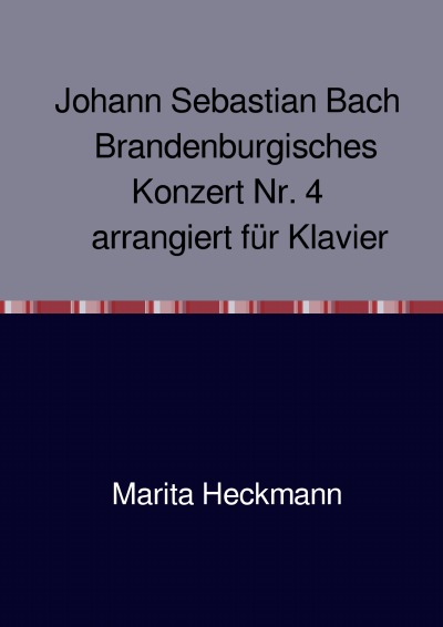 'Cover von Johann Sebastian Bach   Brandenburgisches Konzert Nr. 4   arrangiert für Klavier'-Cover