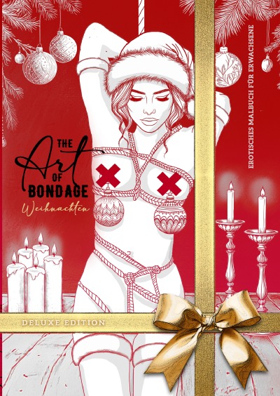 'Cover von The Art of Bondage Weihnachten erotisches Malbuch für Erwachsene – Deluxe Edition'-Cover