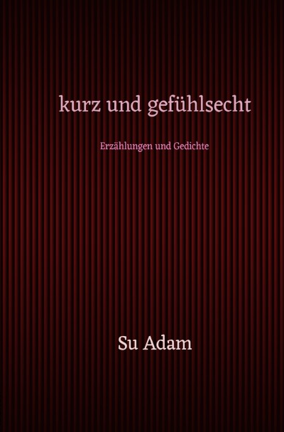 'Cover von kurz und gefühlsecht'-Cover