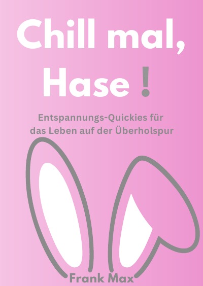 'Cover von Chill mal, Hase!'-Cover