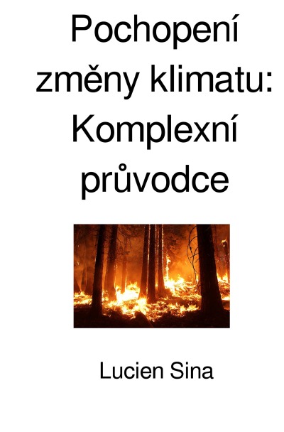 'Cover von Pochopení změny klimatu: Komplexní průvodce'-Cover