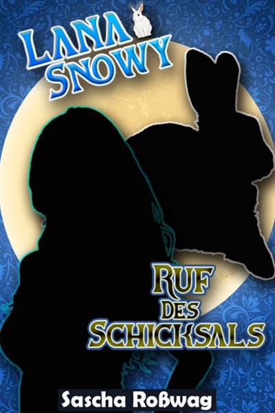 'Cover von Lana & Snowy – Ruf des Schicksals'-Cover