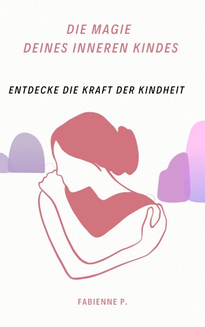 'Cover von Die Magie des inneren Kindes'-Cover