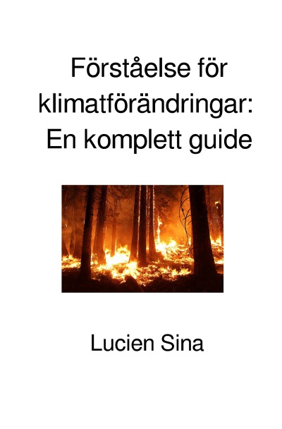 'Cover von Förståelse för klimatförändringar: En komplett guide'-Cover