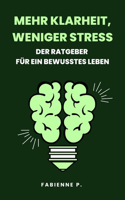 'Cover von Mehr Klarheit, weniger Stress'-Cover