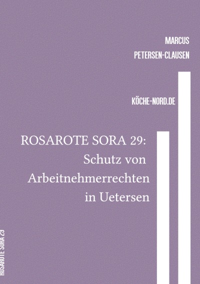 'Cover von ROSAROTE SORA 29: Schutz von Arbeitnehmerrechten in Uetersen'-Cover