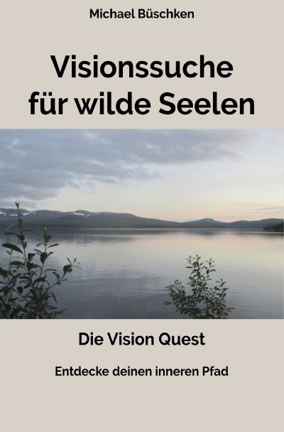 'Cover von Visionssuche für Wilde Seelen'-Cover