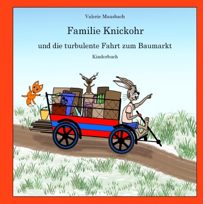 'Cover von Familie Knickohr und die turbulente Fahrt zum Baumarkt (Hardcover)'-Cover