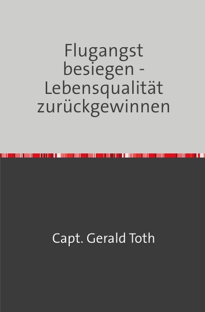 'Cover von Flugangst besiegen – Lebensqualität zurückgewinnen'-Cover