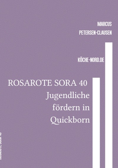 'Cover von ROSAROTE SORA 40 Jugendliche fördern in Quickborn'-Cover