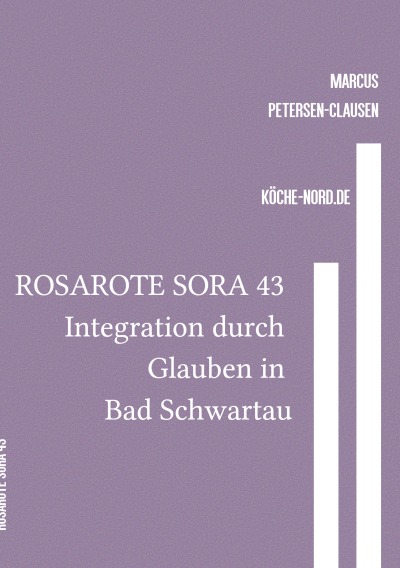 'Cover von ROSAROTE SORA 43 Integration durch Glauben in Bad Schwartau'-Cover