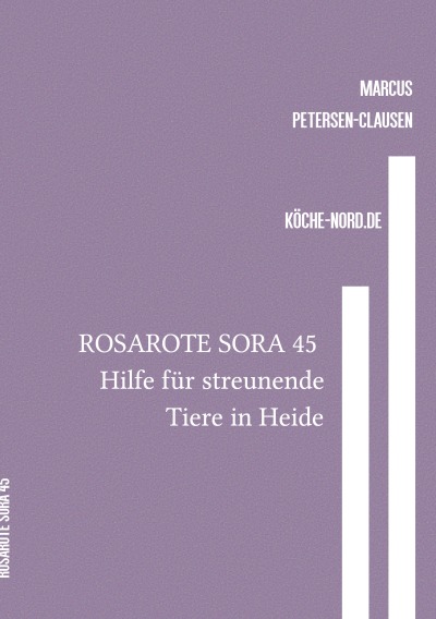 'Cover von ROSAROTE SORA 45 Hilfe für streunende Tiere in Heide'-Cover