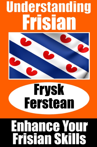 'Cover von Understanding Frisian | Frysk Ferstean | LearnFrisian'-Cover