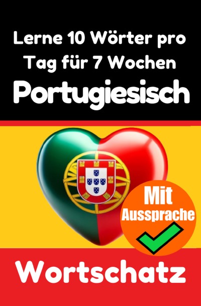 'Cover von Portugiesisch-Vokabeltrainer: Lernen Sie 7 Wochen lang täglich 10 Portugiesische Wörter'-Cover