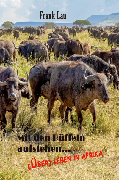 'Cover von Mit den Büffeln aufstehen..'-Cover