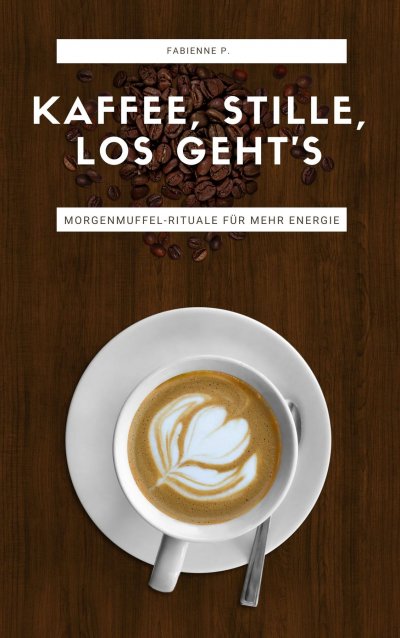 'Cover von Kaffee, Stille, Los geht´s'-Cover