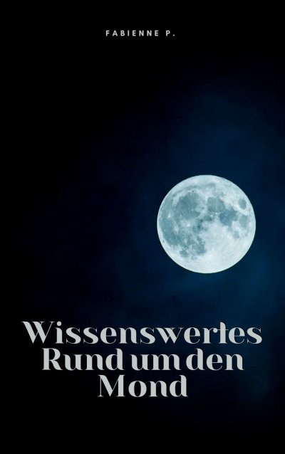 'Cover von Wissenswertes Rund um den Mond'-Cover