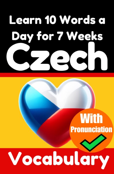 'Cover von Czech Vocabulary Builder: Learn 10 Czech Words a Day for 7 Weeks | The Daily Czech Challenge'-Cover