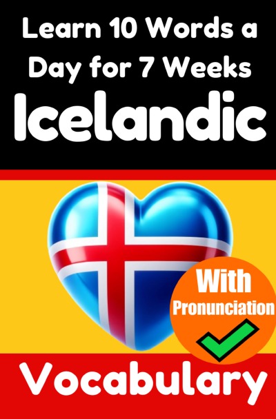 'Cover von Icelandic Vocabulary Builder: Learn 10 Words a Day for 7 Weeks | The Daily Icelandic Challenge'-Cover