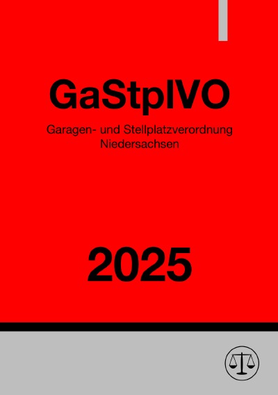 'Cover von Garagen- und Stellplatzverordnung Niedersachsen – GaStplVO 2025'-Cover