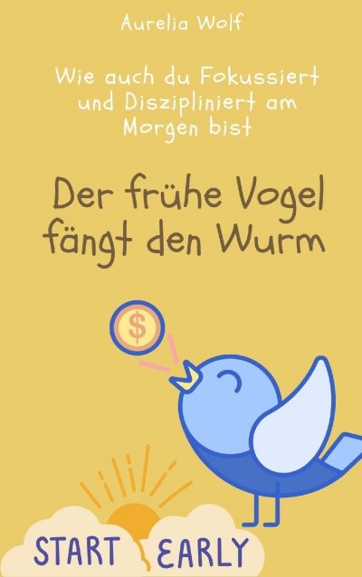 'Cover von Der frühe Vogel fängt den Wurm'-Cover