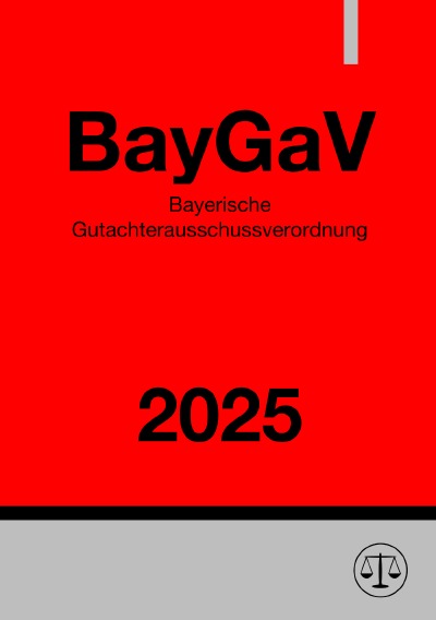 'Cover von Bayerische Gutachterausschussverordnung – BayGaV 2025'-Cover