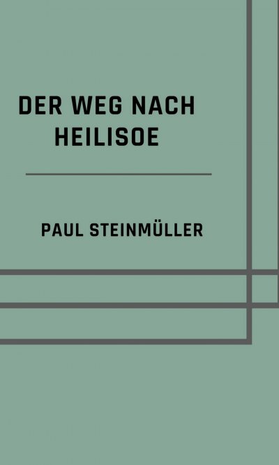 'Cover von Der Weg nach Heilisoe'-Cover