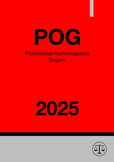 'Cover von Polizeiorganisationsgesetz Bayern – POG 2025'-Cover