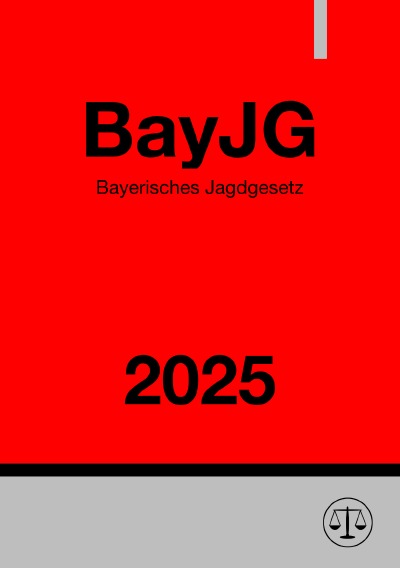 'Cover von Bayerisches Jagdgesetz – BayJG 2025'-Cover