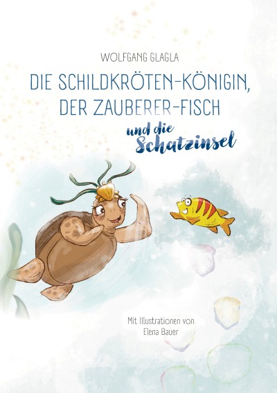 'Cover von Die Schildkröten-Königin, der Zauberer-Fisch und die Schatzinsel'-Cover