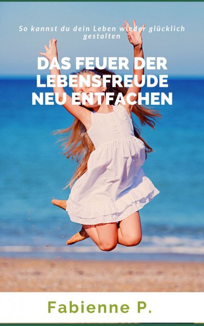 'Cover von Das Feuer der Lebensfreude neu entfachen'-Cover