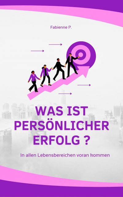 'Cover von Was ist persönlicher Erfolg ?'-Cover