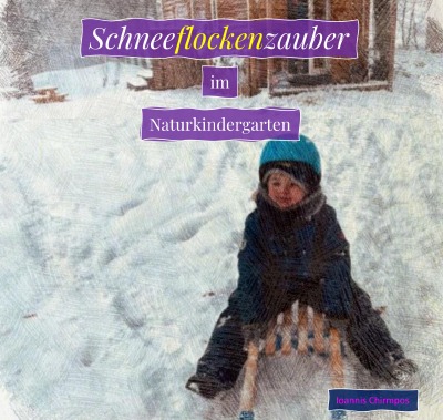 'Cover von Schneeflockenzauber im Naturkindergarten'-Cover